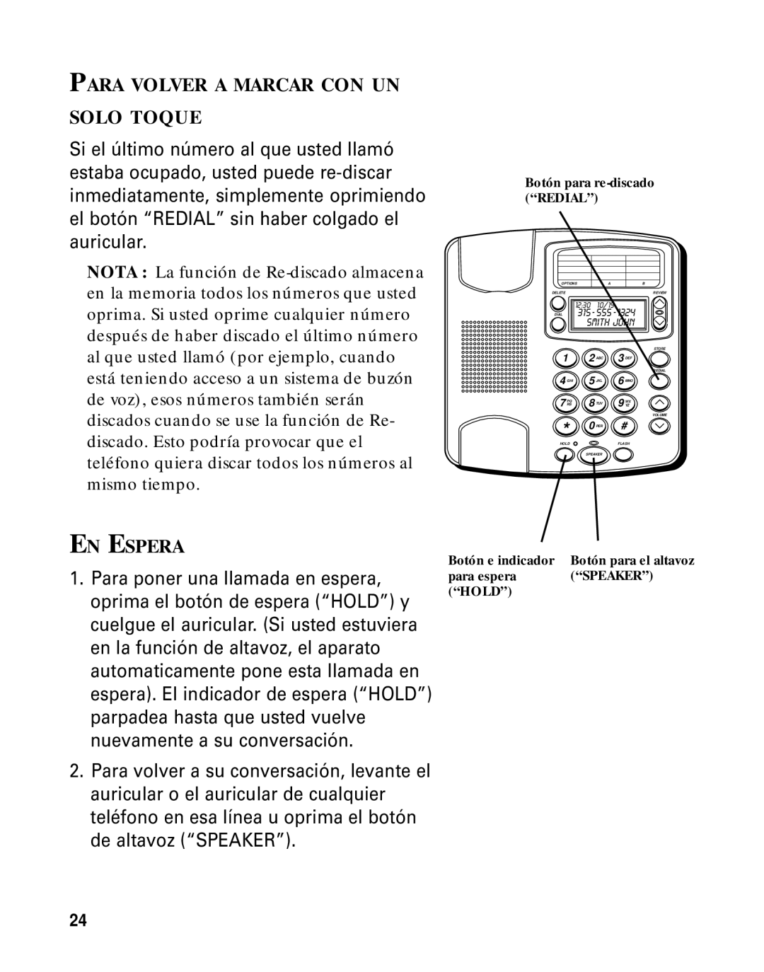 GE Monogram 29391 Para Volver a Marcar CON UN Solo Toque, EN Espera, Botón e indicador Botón para el altavoz Para espera 