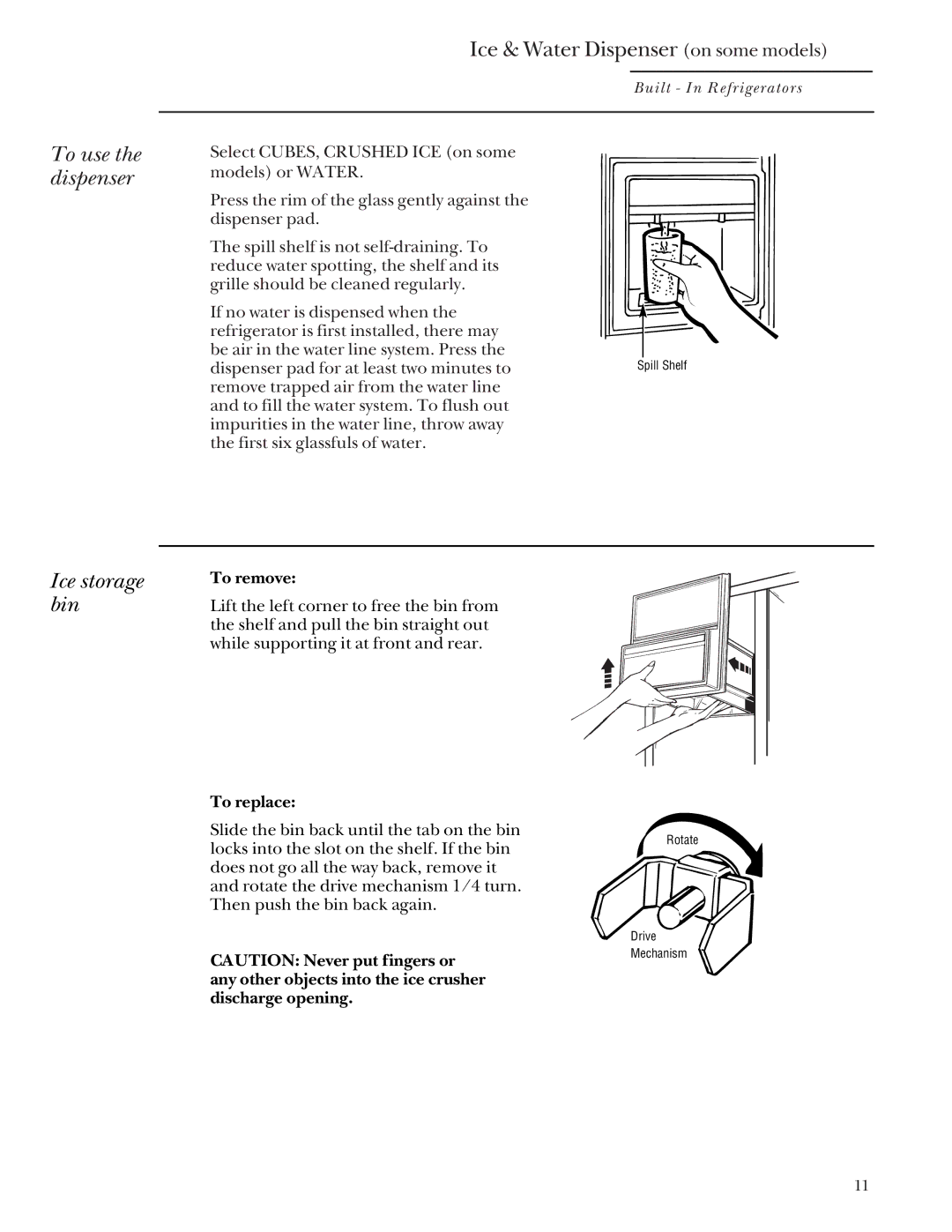 GE Monogram 48 Built-In Refrigerators manual To use the dispenser, Ice & Water Dispenser on some models, Ice storage bin 