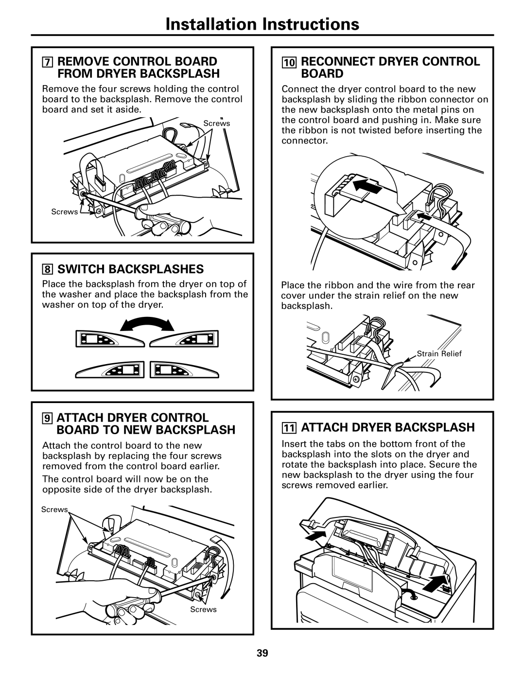 GE Monogram 49-90152-1, DPTGT750 Switch Backsplashes, Reconnect Dryer Control Board, Attach Dryer Backsplash 