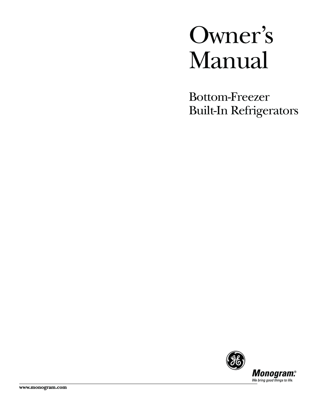 GE Monogram Bottom-Freezer Built-In Refrigerators owner manual 