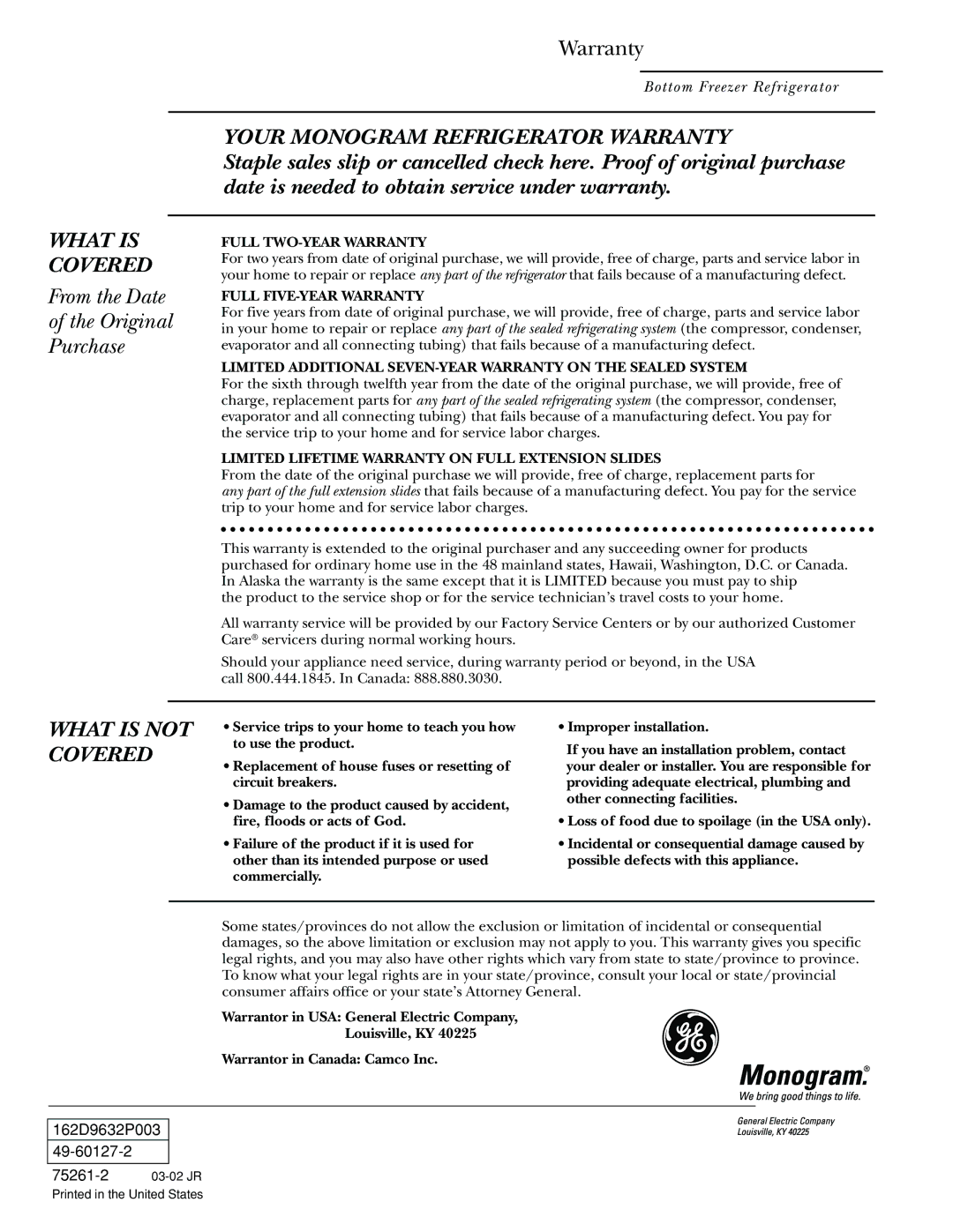 GE Monogram Bottom-Freezer Built-In Refrigerators From the Date Original Purchase, Your Monogram Refrigerator Warranty 