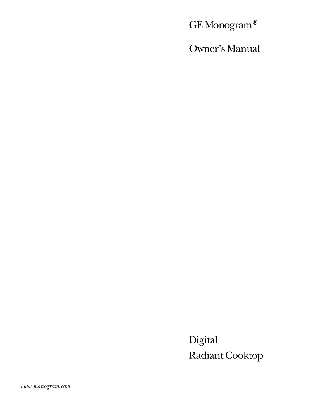 GE Monogram Digital Radiant Cooktop owner manual 
