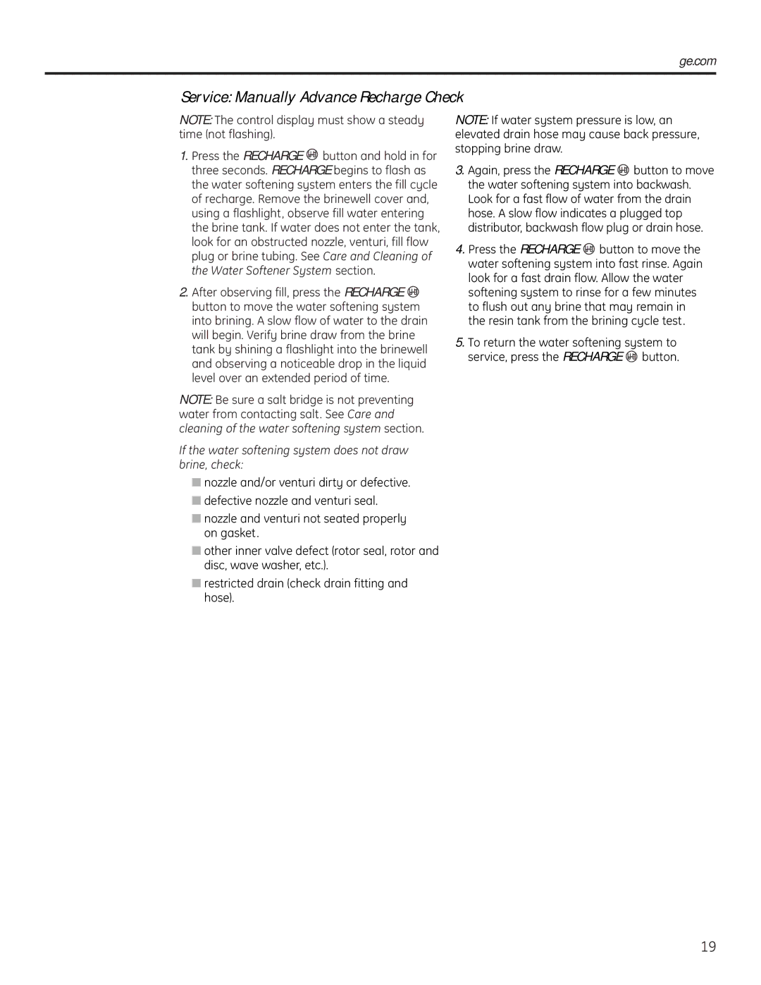 GE Monogram GXSF18G installation instructions If the water softening system does not draw brine, check 