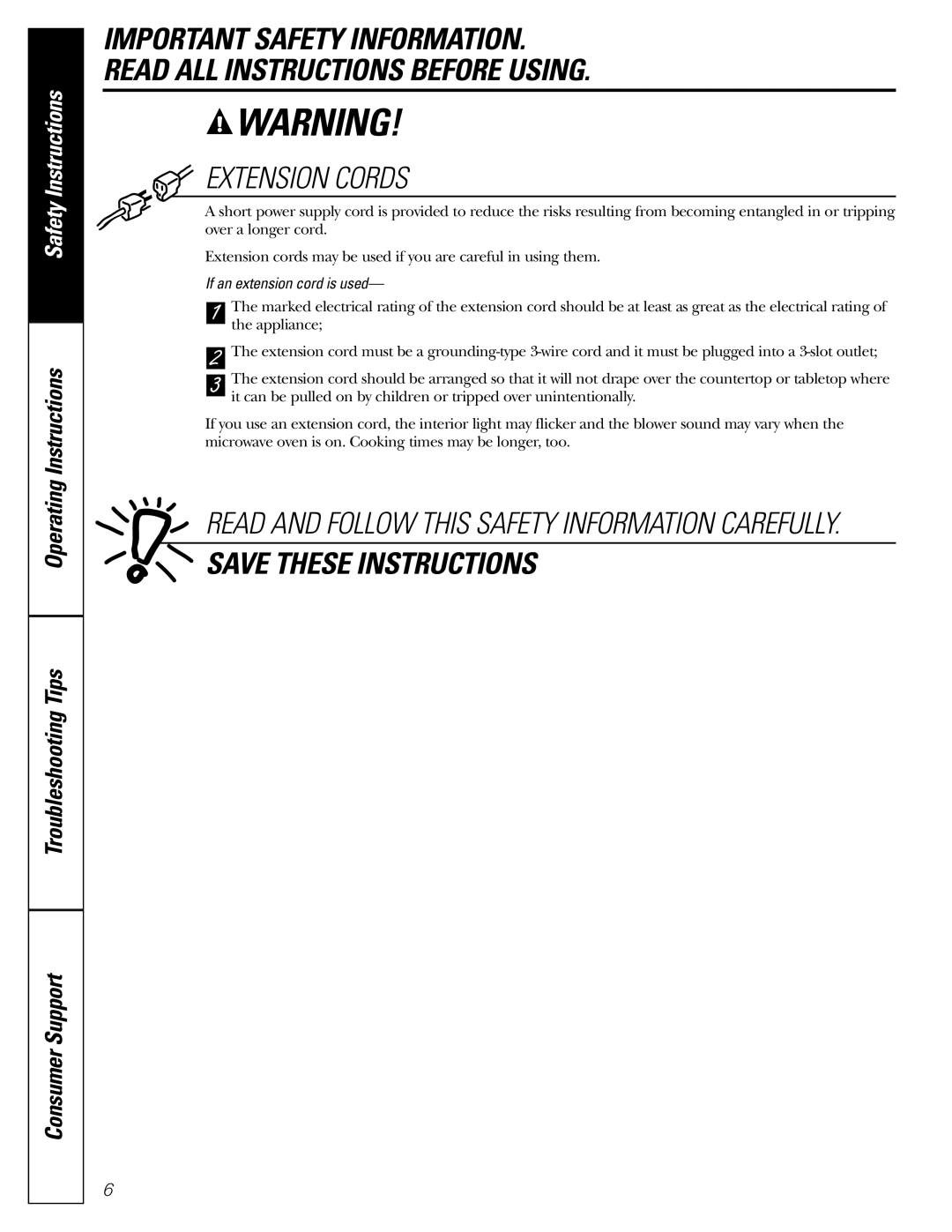 GE Monogram JES1142SJ owner manual Extension Cords, If an extension cord is used 