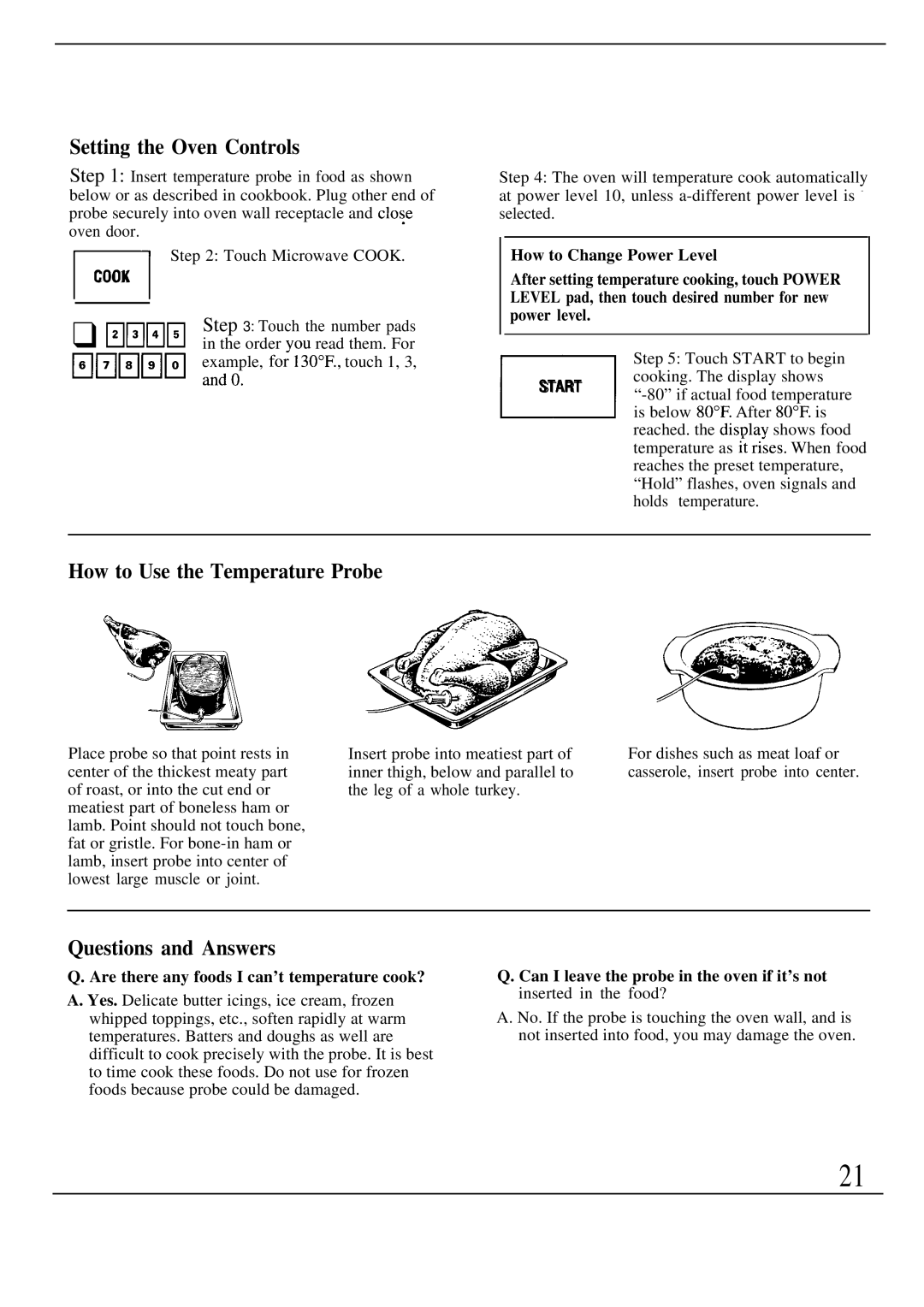 GE Monogram JET343G manual How to Use the Temperature Probe, Are there any foods I can’t temperature cook? 