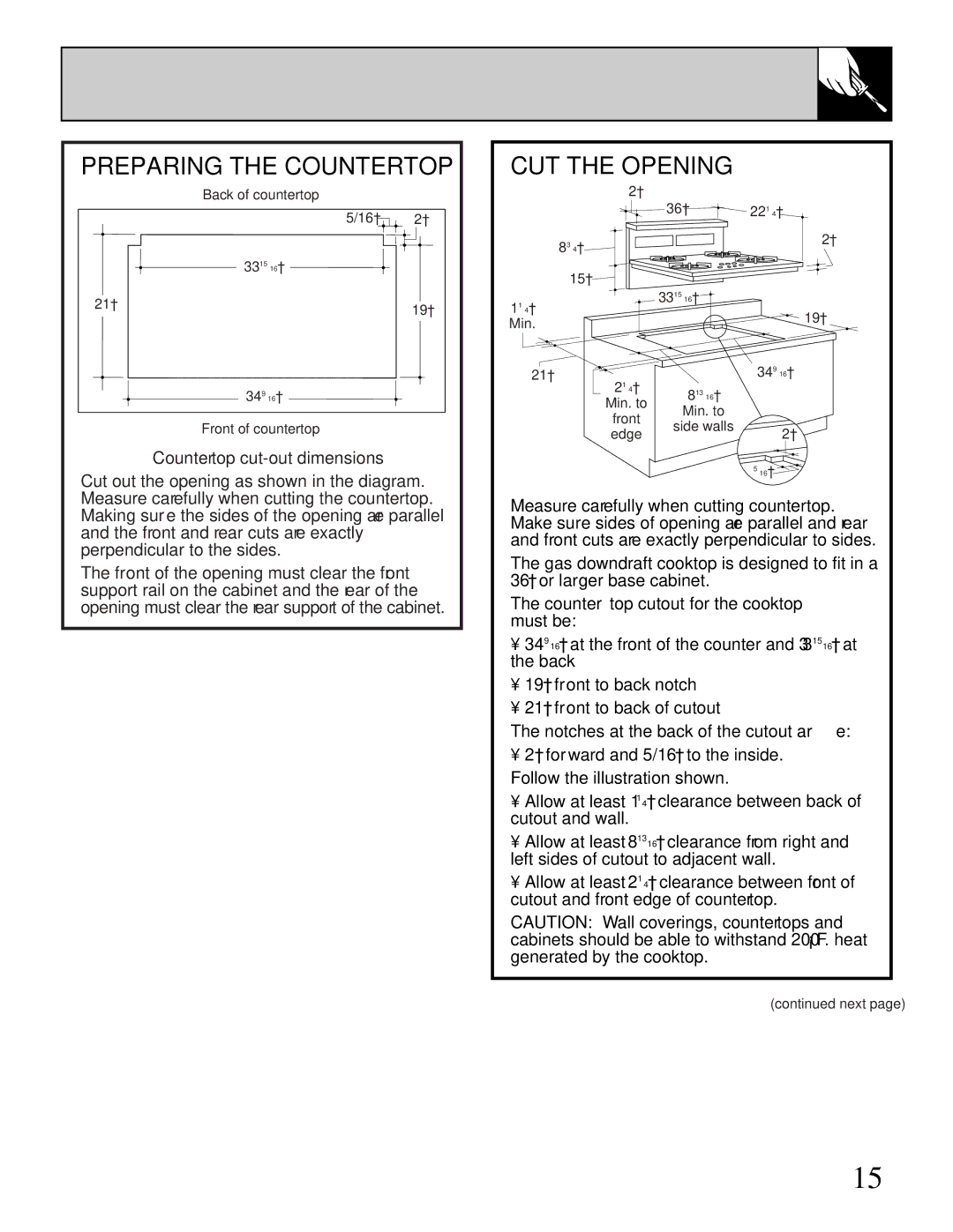 GE Monogram JGP645 Preparing the Countertop CUT the Opening, Countertop cutout for the cooktop must be 