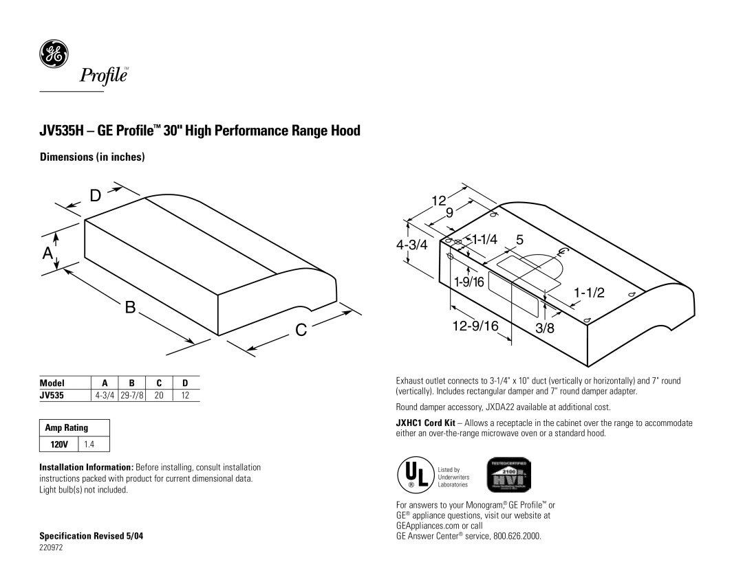 GE Monogram JV535H dimensions 129 4 1-1/4, 12-9/16 3/8, Model JV535, 120V, Specification Revised 5/04 