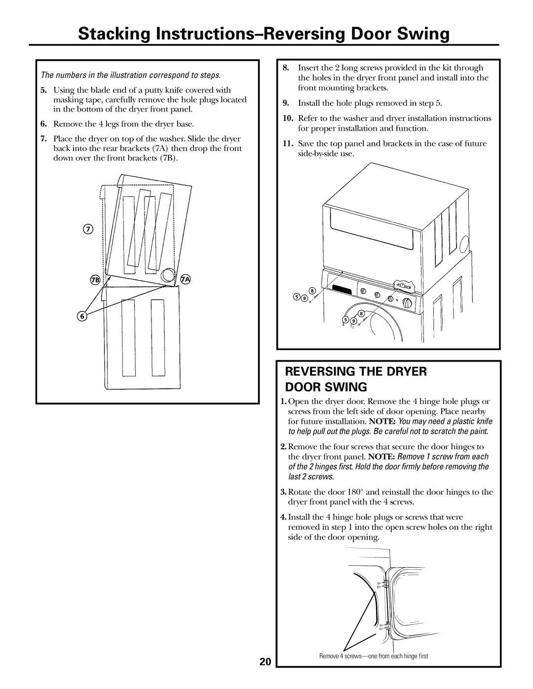 GE Monogram PSXH43 operating instructions Stacking Instructions-Reversing Door Swing, Reversing the Dryer Door Swing 