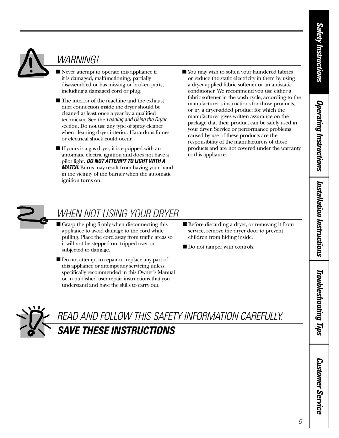 GE Monogram DCXH46, PSXH43, DSXH43, DPXH46, DH43 operating instructions When not Using Your Dryer 