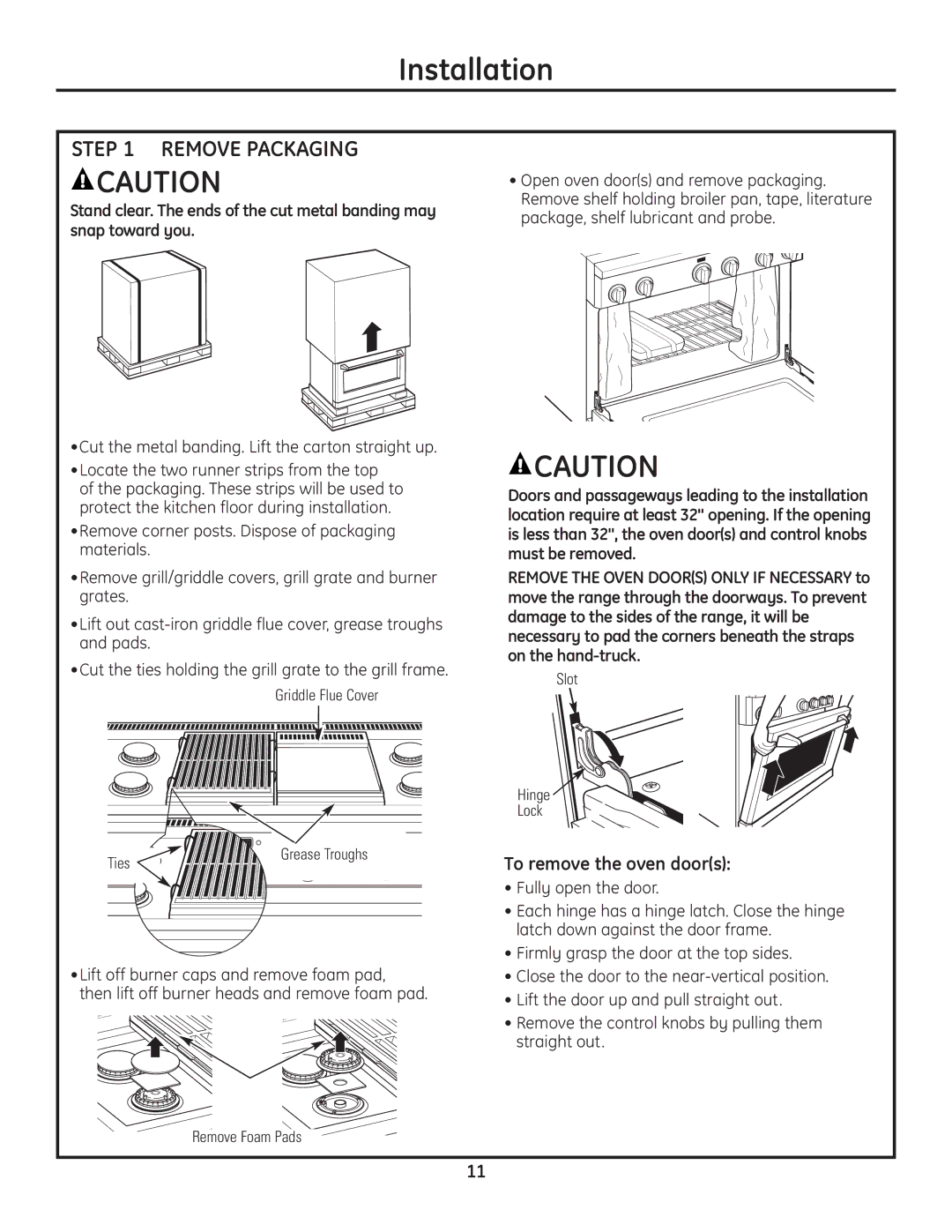 GE Monogram Range installation instructions Installation, Remove Packaging, To remove the oven doors 