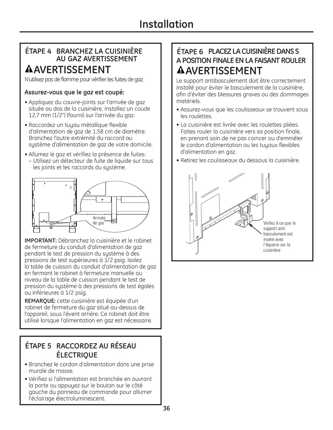 GE Monogram Range Assurez-vous que le gaz est coupé, ’utilisez pas de flamme pour vérifier les fuites de gaz 