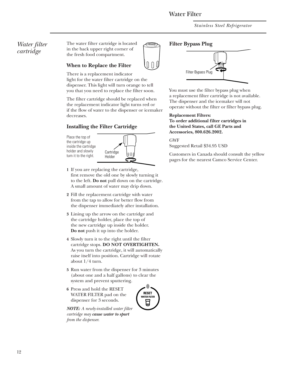 GE Monogram Refrigerator owner manual Water filter cartridge, Replacement Filters To order additional filter cartridges 