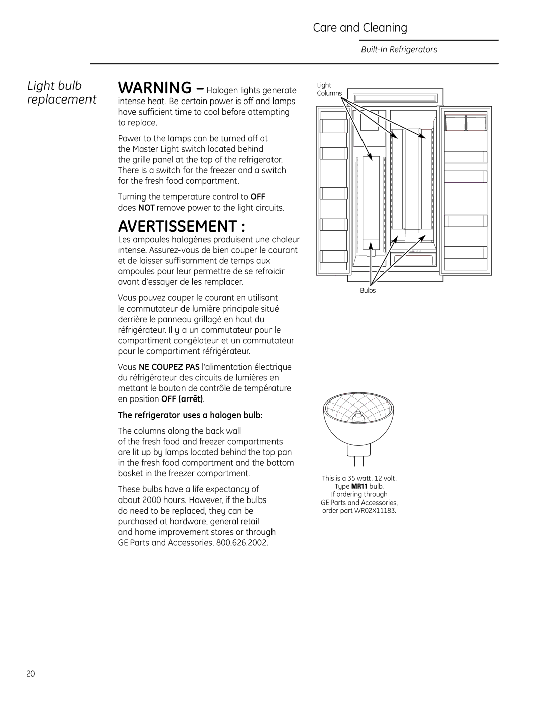 GE Monogram Side-by-Side Built-In Refrigerators owner manual Light bulb replacement, Refrigerator uses a halogen bulb 