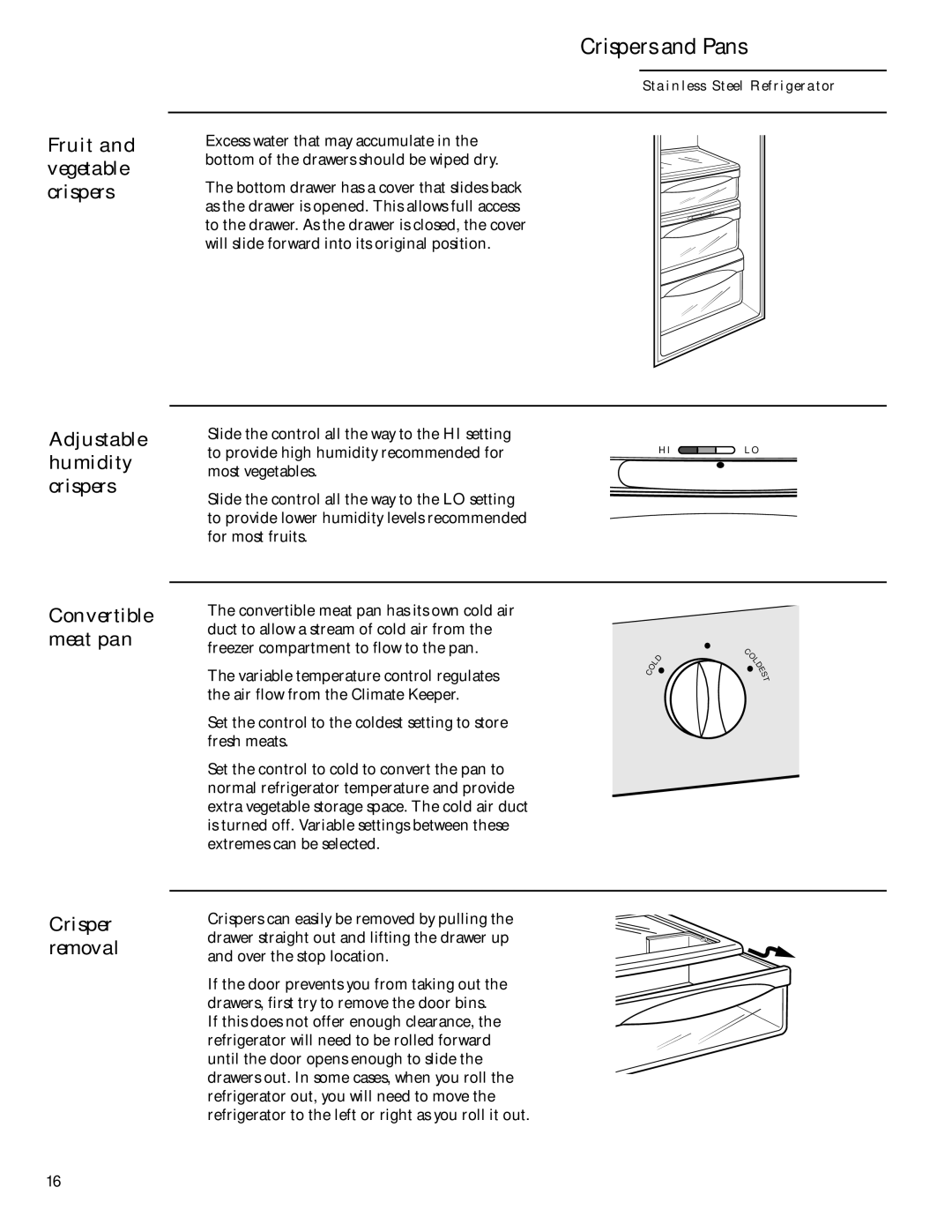 GE Monogram Side-by-Side Stainless Steel Free-Standing Refrigerators Fruit and vegetable crispers, Crispers and Pans 