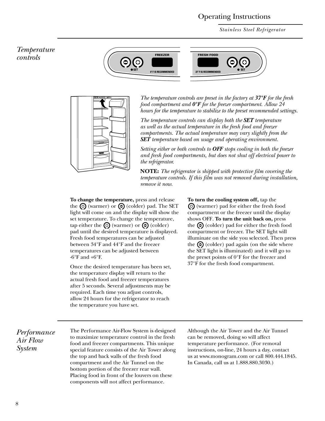 GE Monogram Side-by-Side Stainless Steel Free-Standing Refrigerators Temperature controls, Performance Air Flow System 