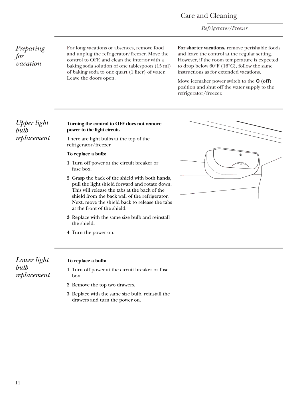 GE Monogram ZIRS36NMRH owner manual Preparing for vacation, Upper light bulb replacement Lower light bulb replacement 