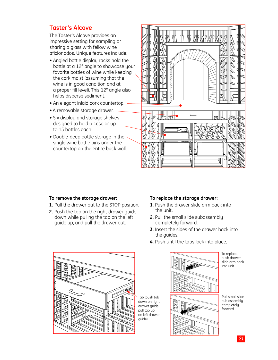 GE Monogram Wine Vault owner manual Taster’s Alcove, To remove the storage drawer, To replace the storage drawer 