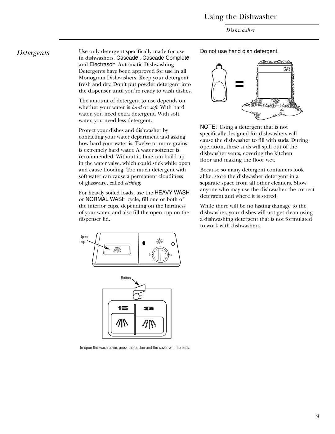 GE Monogram ZBD1800 owner manual Using the Dishwasher, Detergents, Do not use hand dish detergent 