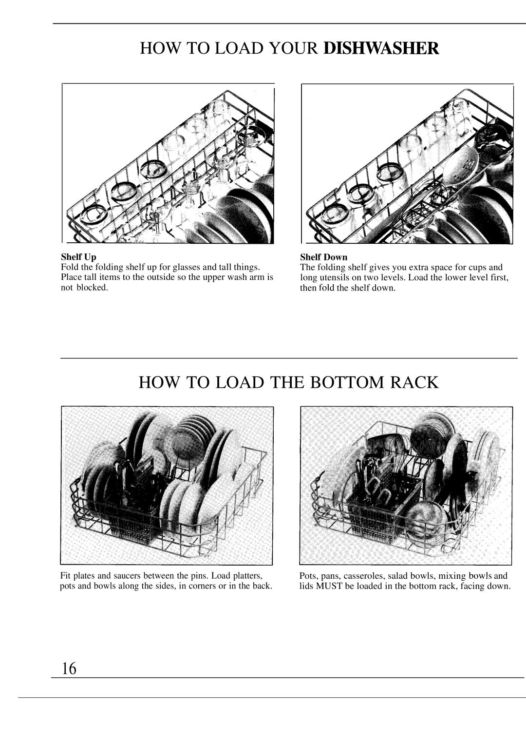 GE Monogram ZBD3000 manual HOW to Load Your DIS~ASHER, HOW to Load the Bottom Rack, Shelf Up, Shelf Down 