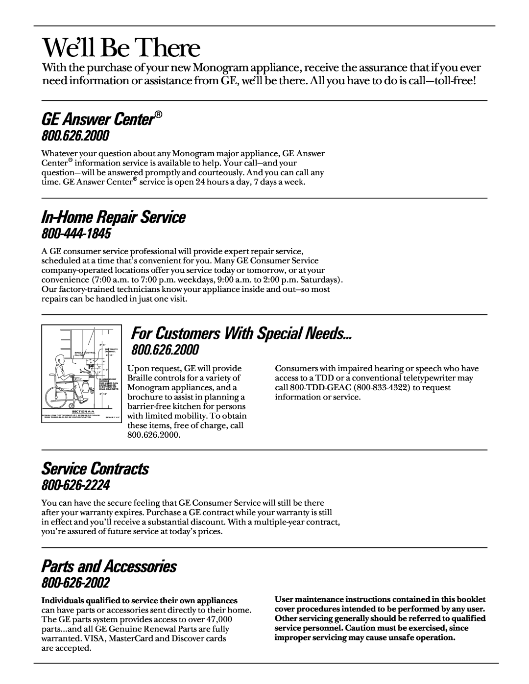 GE Monogram ZBD4700 manual We’ll Be There, GE Answer Center, In-HomeRepair Service, For Customers With Special Needs… 
