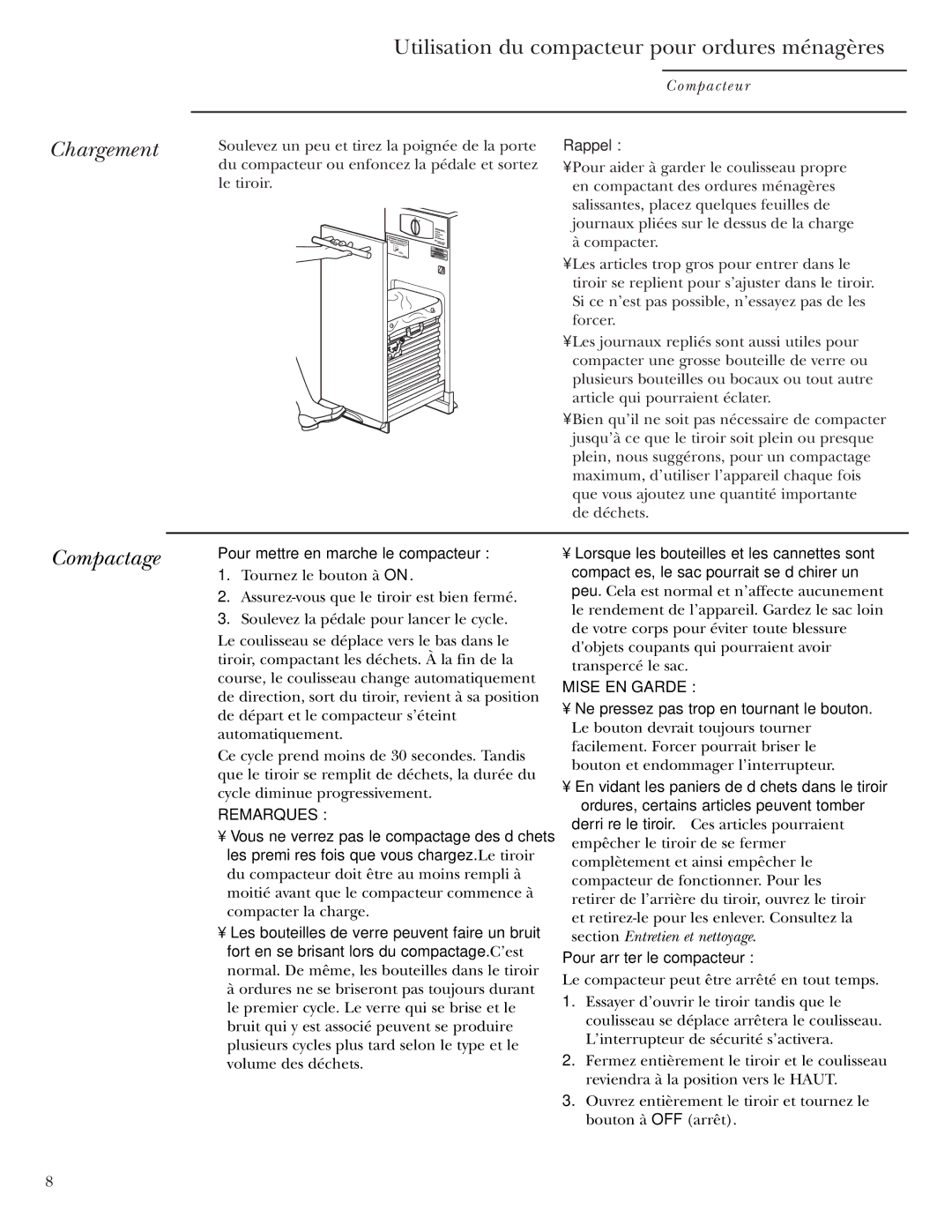 GE Monogram ZCGP150, ZCGS150 manual Chargement, Compactage, Rappel, Pour mettre en marche le compacteur 