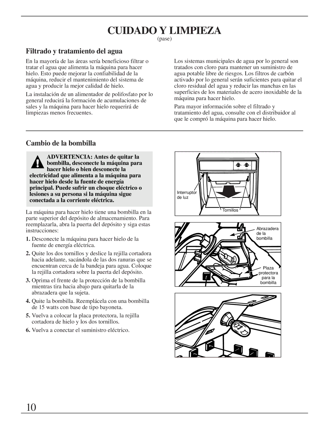 GE Monogram ZDIB50 installation instructions Filtrado y tratamiento del agua, Cambio de la bombilla 