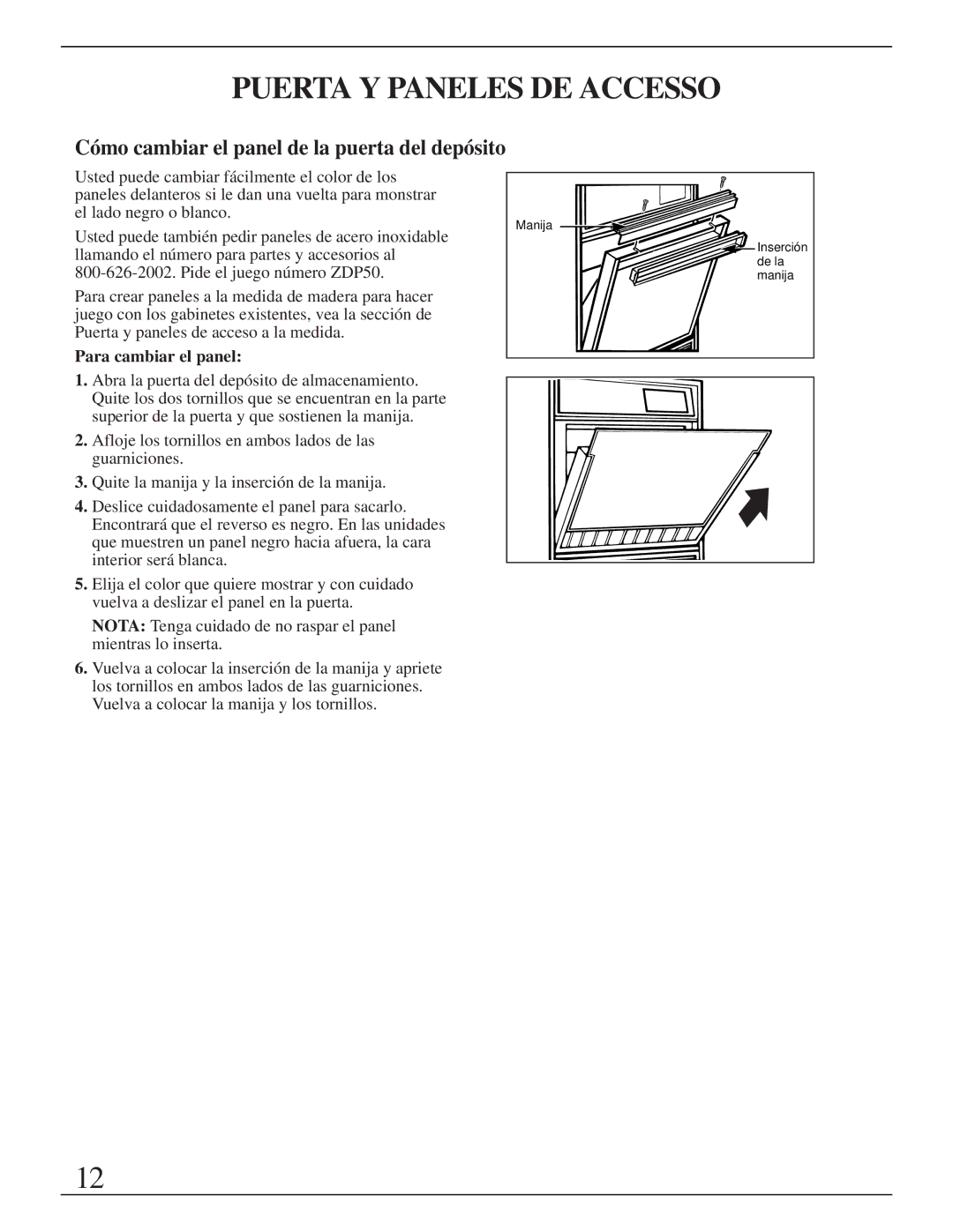 GE Monogram ZDIB50 installation instructions Puerta Y Paneles DE Accesso, Para cambiar el panel 