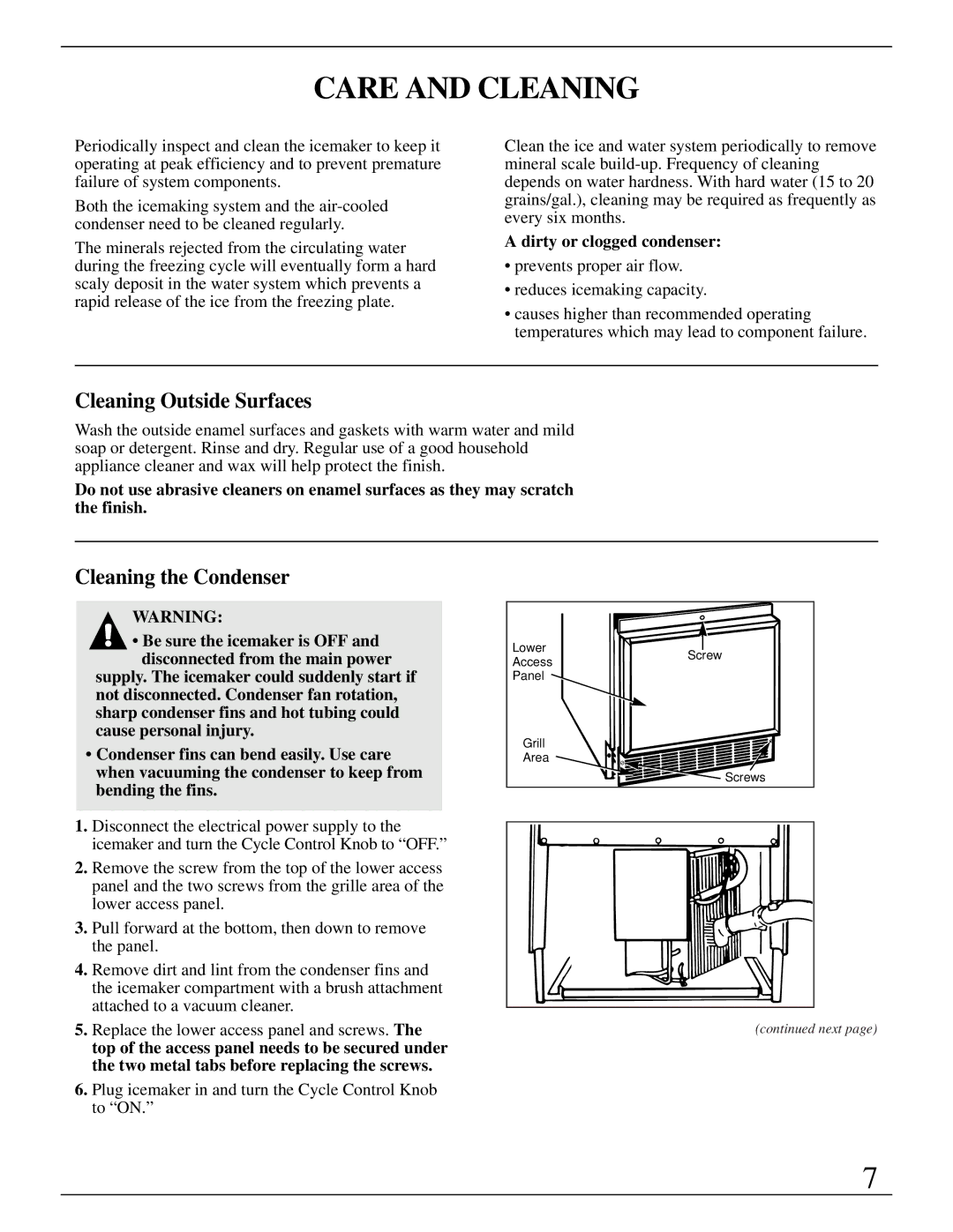 GE Monogram ZDIB50 Care and Cleaning, Cleaning Outside Surfaces, Cleaning the Condenser, Dirty or clogged condenser 