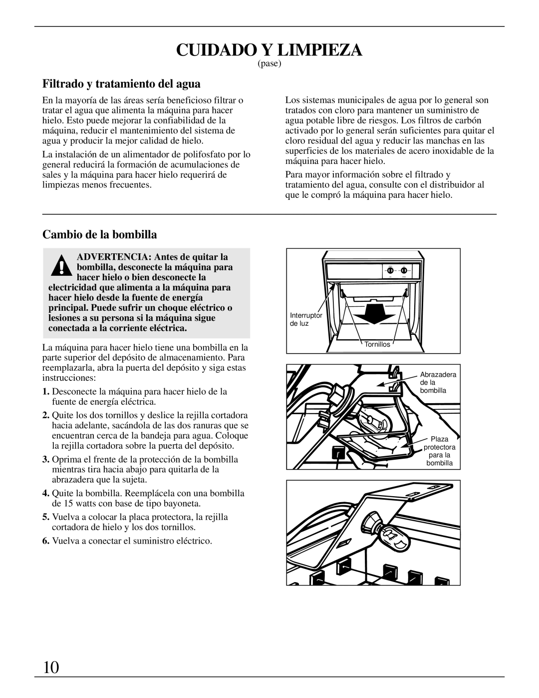 GE Monogram ZDIW50 installation instructions Filtrado y tratamiento del agua, Cambio de la bombilla 