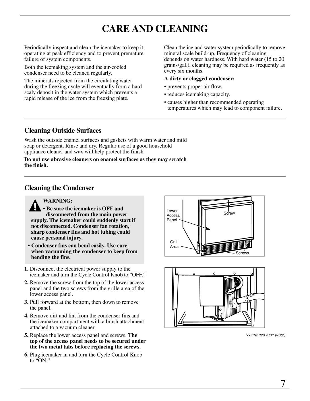 GE Monogram ZDIW50 Care and Cleaning, Cleaning Outside Surfaces, Cleaning the Condenser, Dirty or clogged condenser 