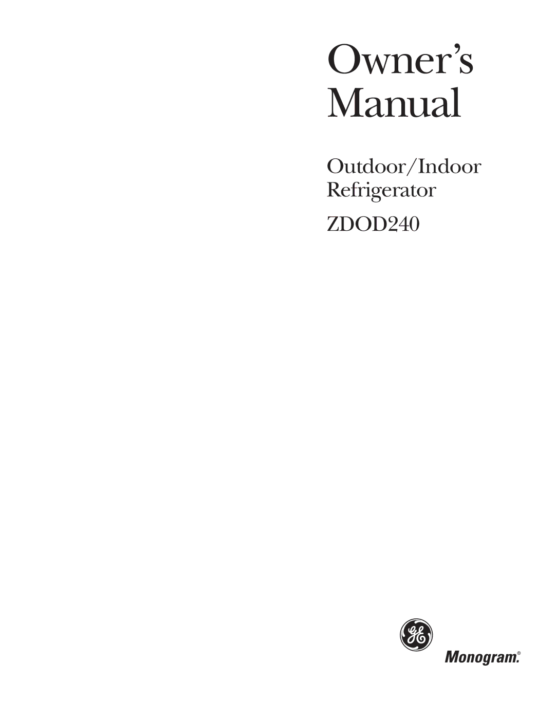 GE Monogram ZDOD240 owner manual 