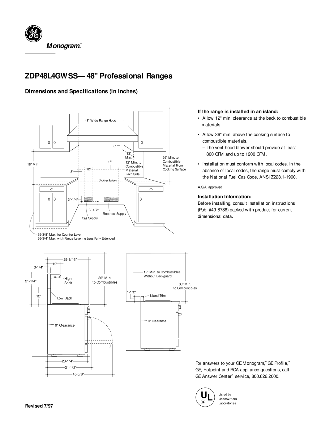 GE Monogram ZDP48L4GWSS dimensions If the range is installed in an island, Installation Information 