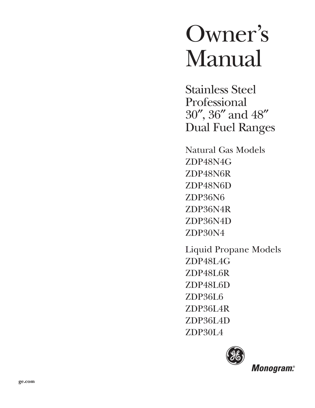 GE Monogram ZDP48N4G, ZDP48L6R, ZDP48L6D, ZDP36L4D, ZDP36L6, ZDP36N6, ZDP30L4, ZDP36N4D, ZDP36N4R, ZDP36L4R owner manual Ge.com 