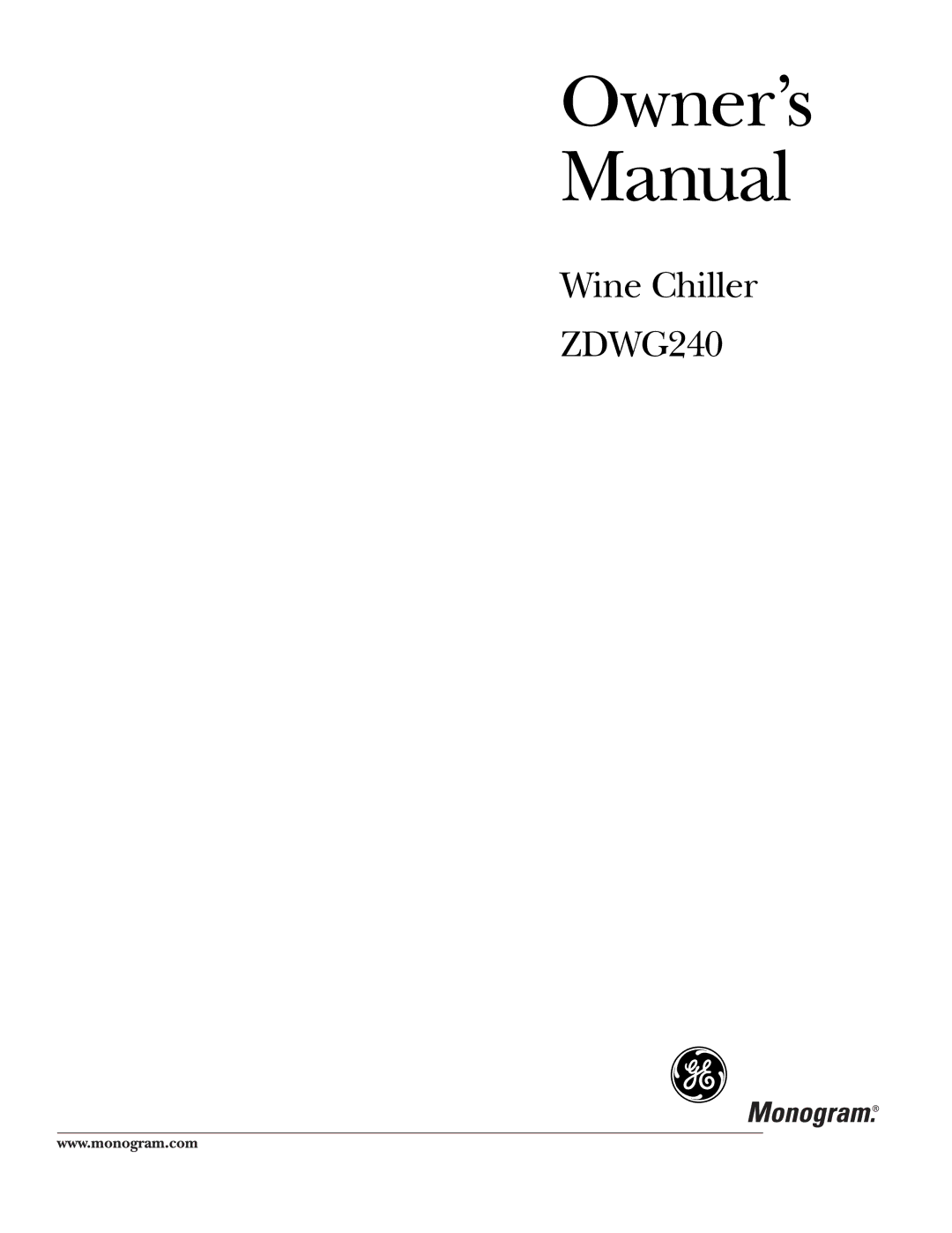 GE Monogram ZDWG240 owner manual 