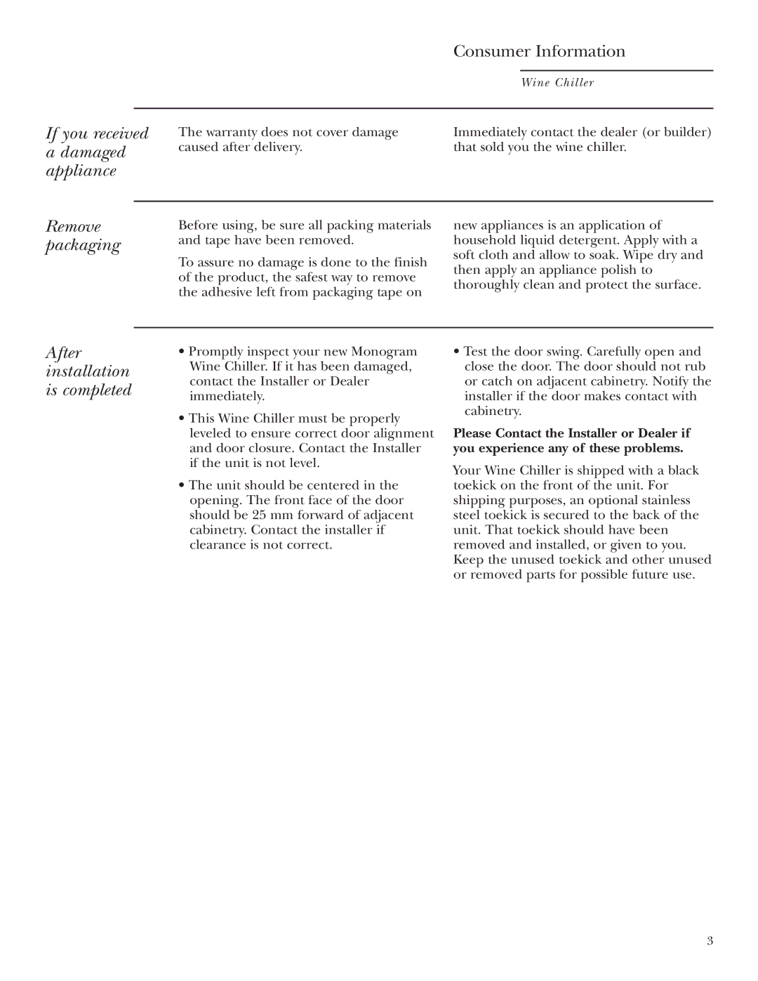 GE Monogram ZDWG240 owner manual If you received Damaged appliance, Remove packaging, After installation is completed 