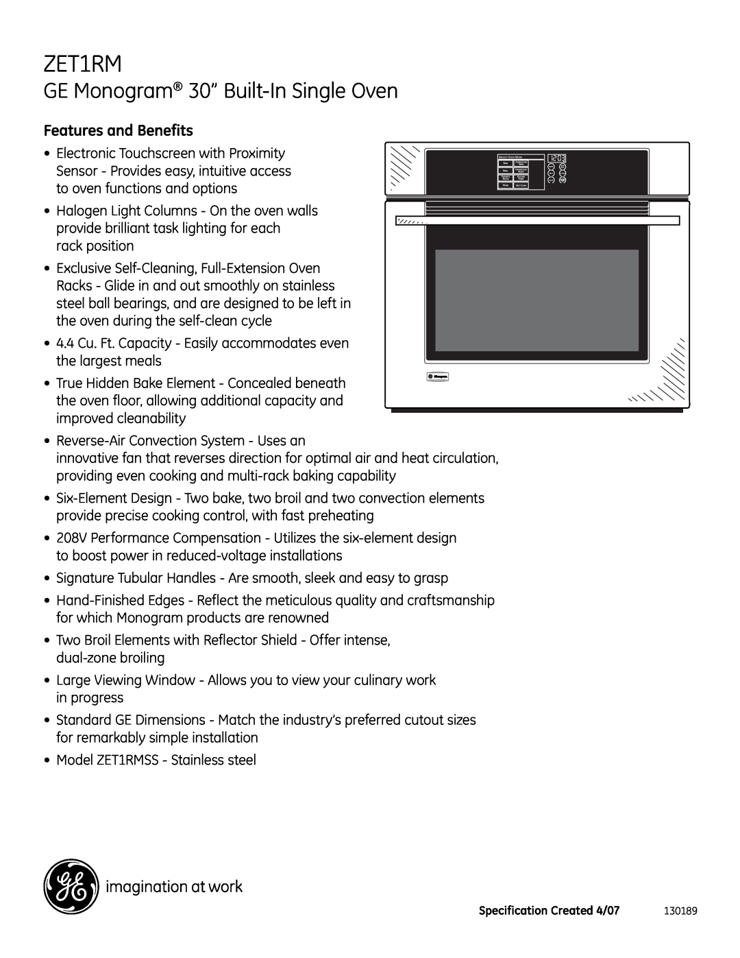GE Monogram ZET1RM GE Monogram 30” Built-In Single Oven, Features and Benefits, Electronic Touchscreen with Proximity 