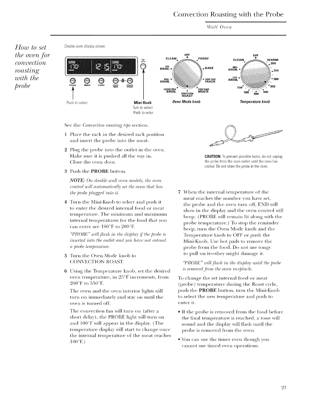 GE Monogram ZET1 HOw to set Oven Jbr convection Roasting with Probe, ?d Ovum, See the Convection mastitg tips section 