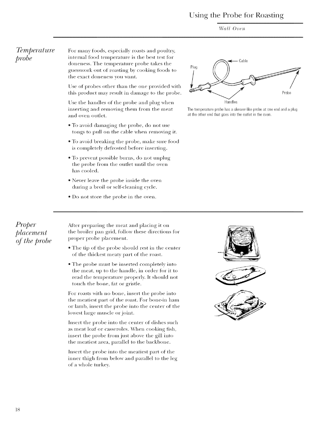 GE Monogram ZET2, ZET1 manual Using the Probe tbr Roasting, 7Ernperature, of the probe, placement 