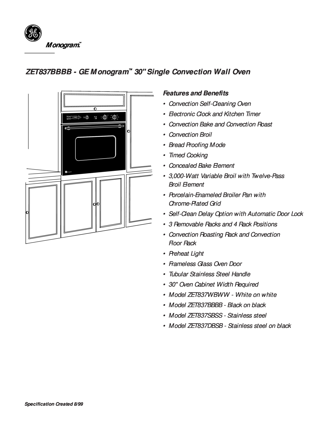 GE Monogram dimensions Features and Benefits, ZET837BBBB - GE Monogram 30 Single Convection Wall Oven 