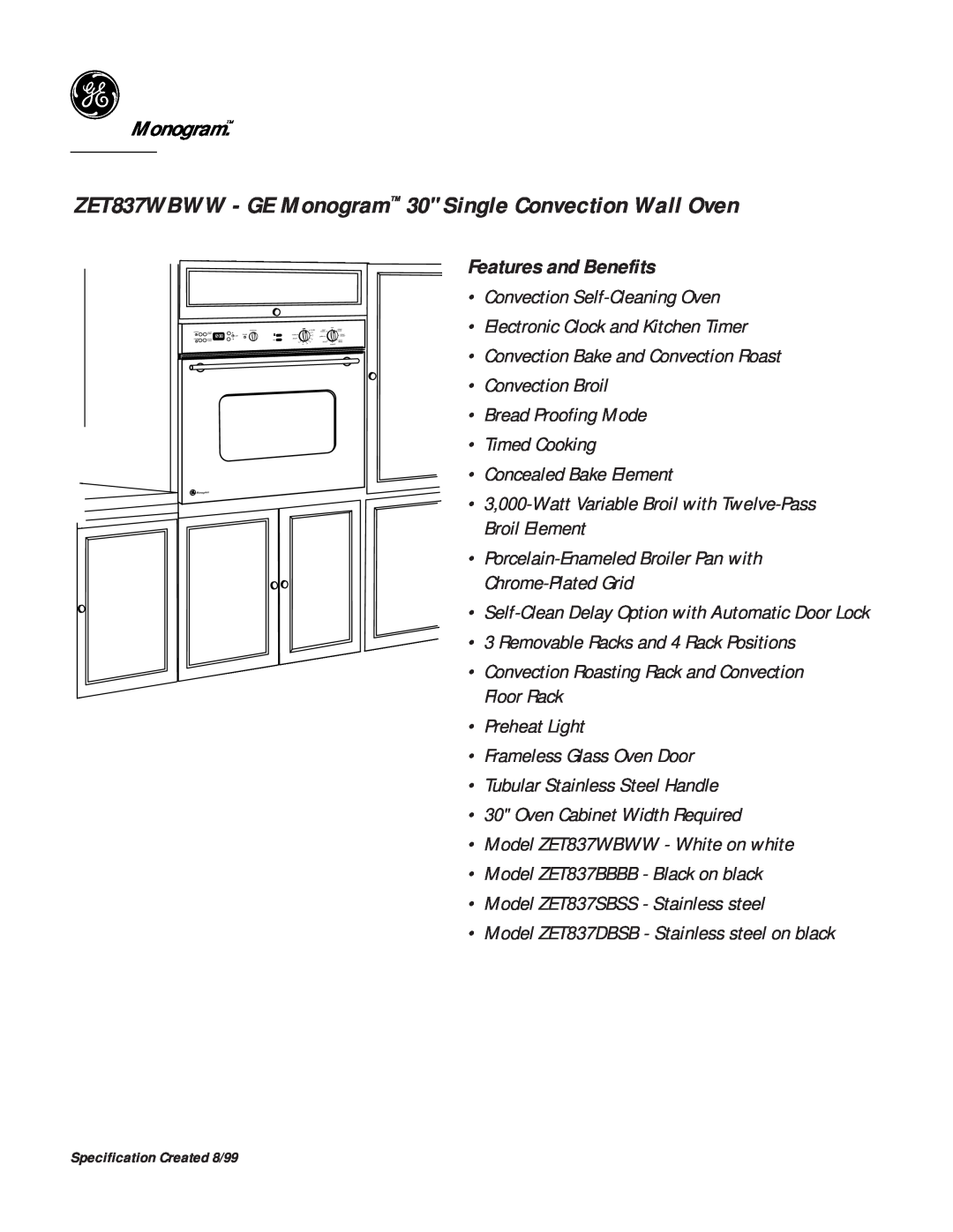 GE Monogram dimensions Features and Benefits, ZET837WBWW - GE Monogram 30 Single Convection Wall Oven 