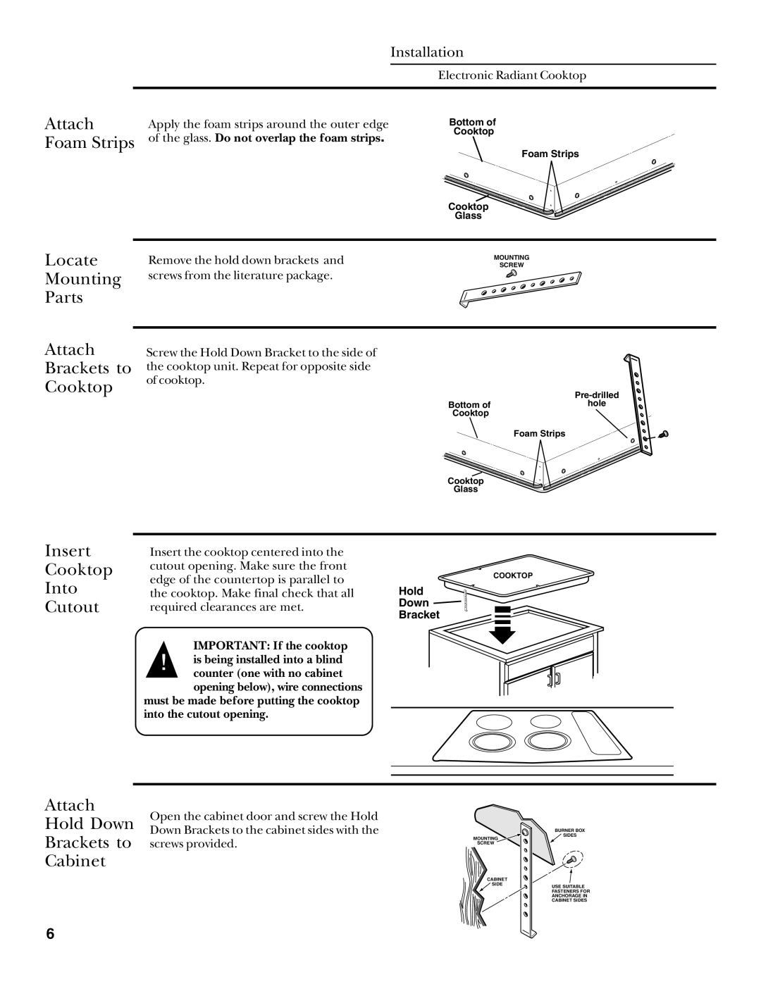 GE Monogram ZEU30R Attach Foam Strips, Locate Mounting Parts Attach Brackets to Cooktop, Insert Cooktop Into Cutout 