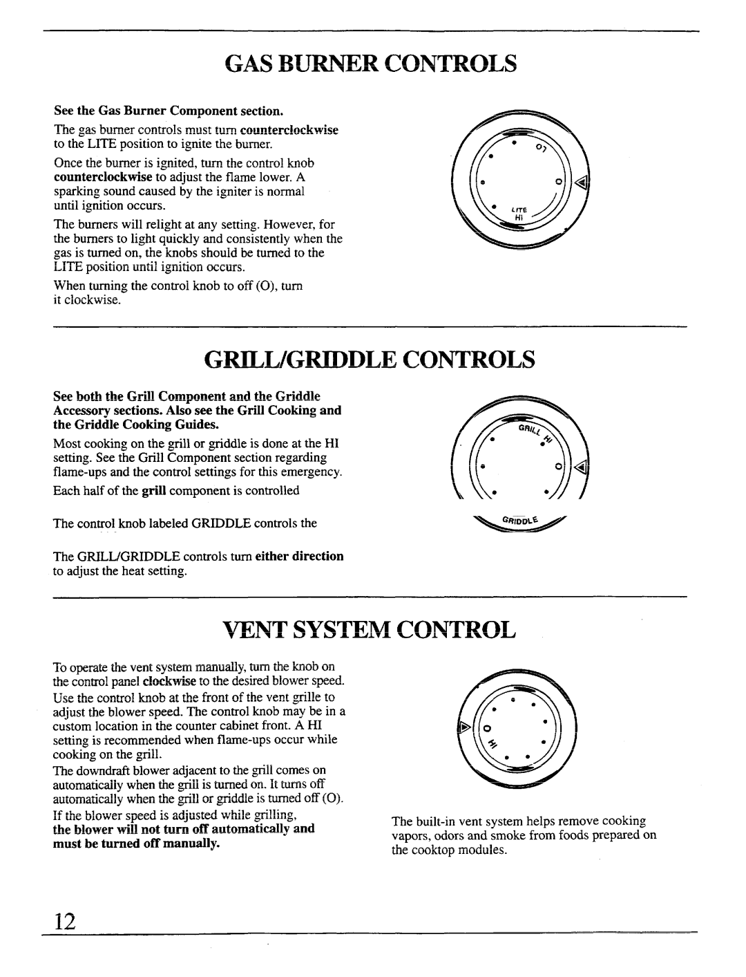 GE Monogram ZEW164, ZEW154, ZEW155, ZEW165, ZEW175, ZEW145 GAS Burner Controls, Grill/Griddlecontrols, Vent System Control 