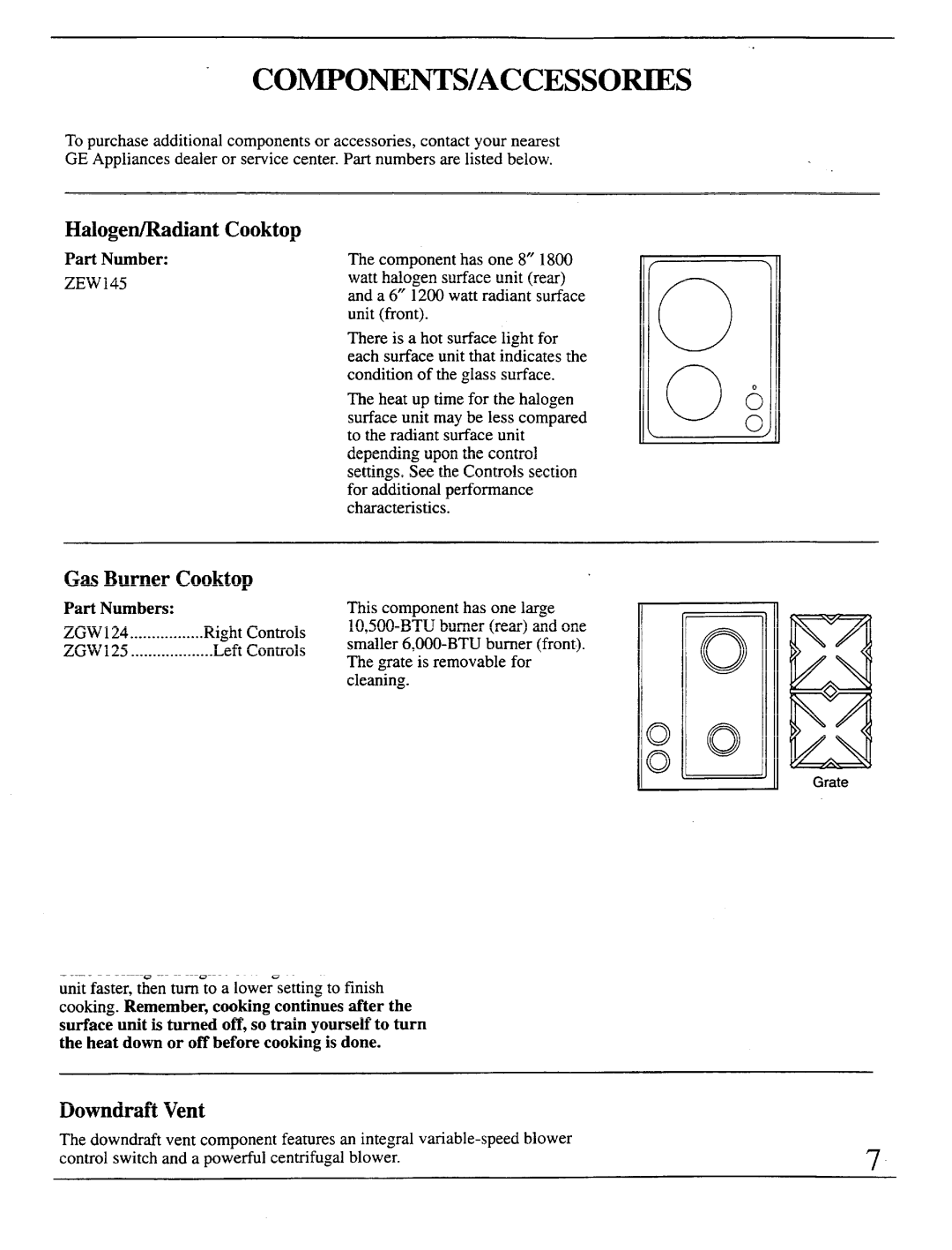 GE Monogram ZEW154, ZEW155, ZEW165, ZEW175, ZEW164, ZEW145 Components/Accessories, Halogen/Radiant Cooktop, Gas Burner Cooktop 