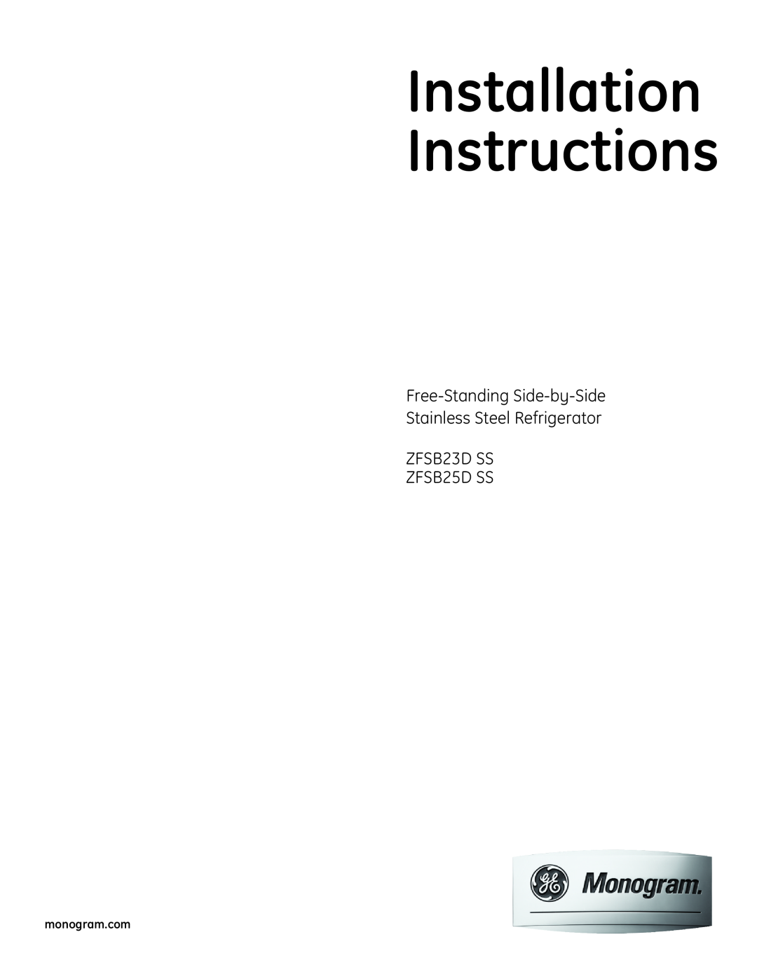 GE Monogram ZFSB23DSS installation instructions Installation Instructions, ZFSB25D SS 
