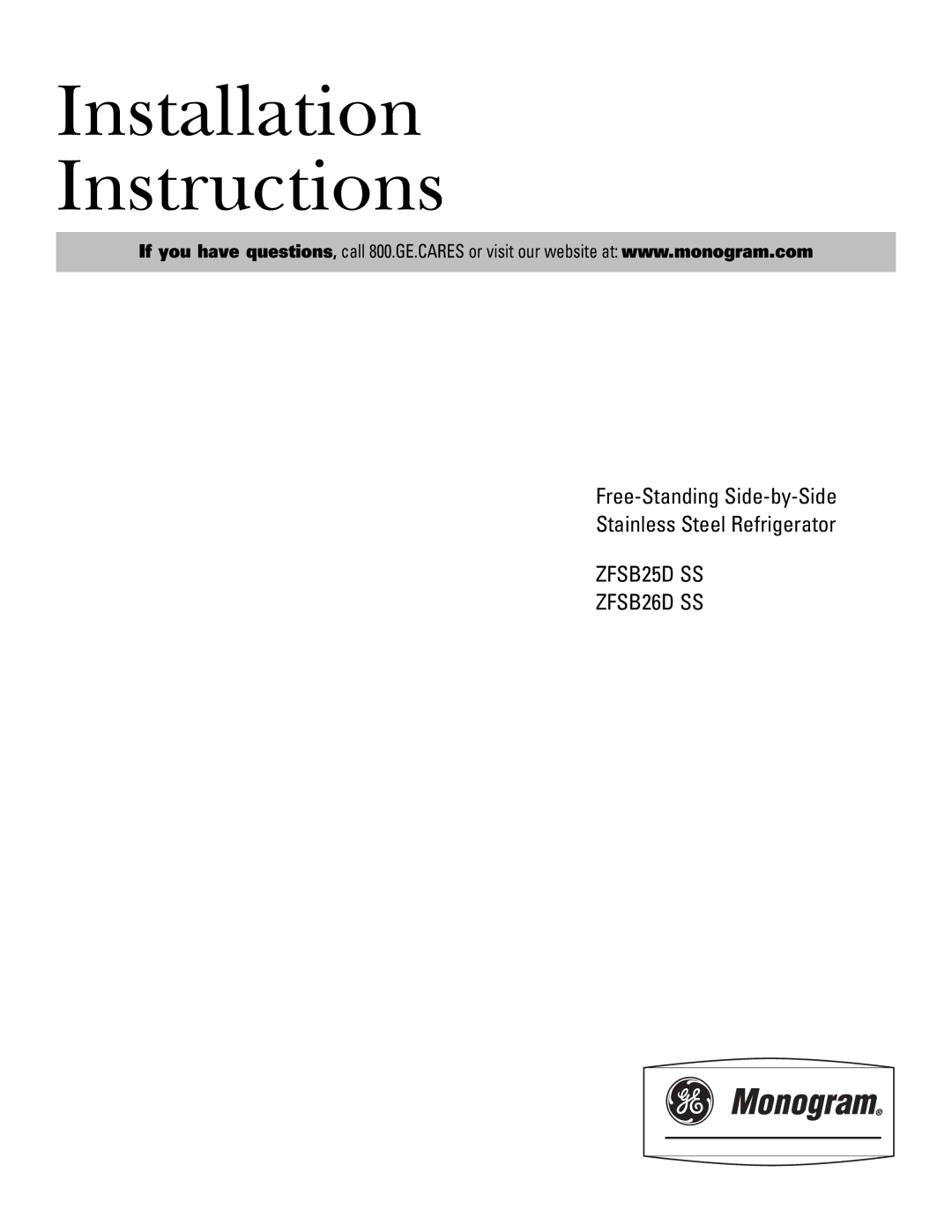 GE Monogram ZFSB25D SS, ZFSB26D SS installation instructions Installation Instructions 