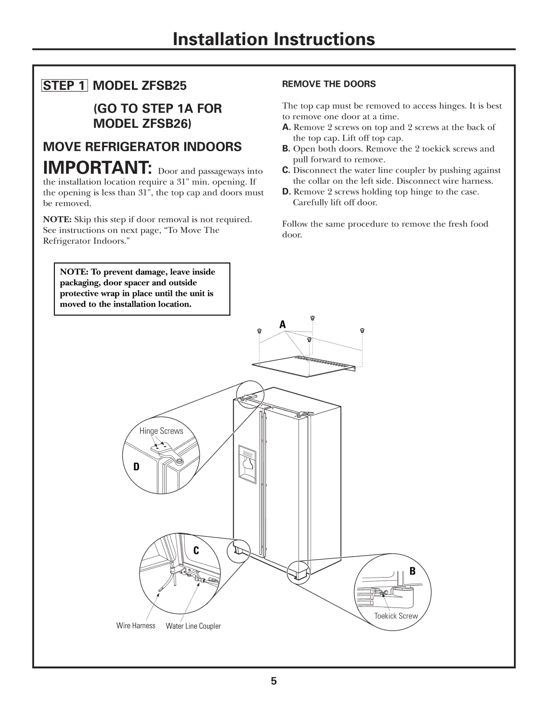 GE Monogram ZFSB25D SS, ZFSB26D SS installation instructions Model ZFSB25, Move Refrigerator Indoors 