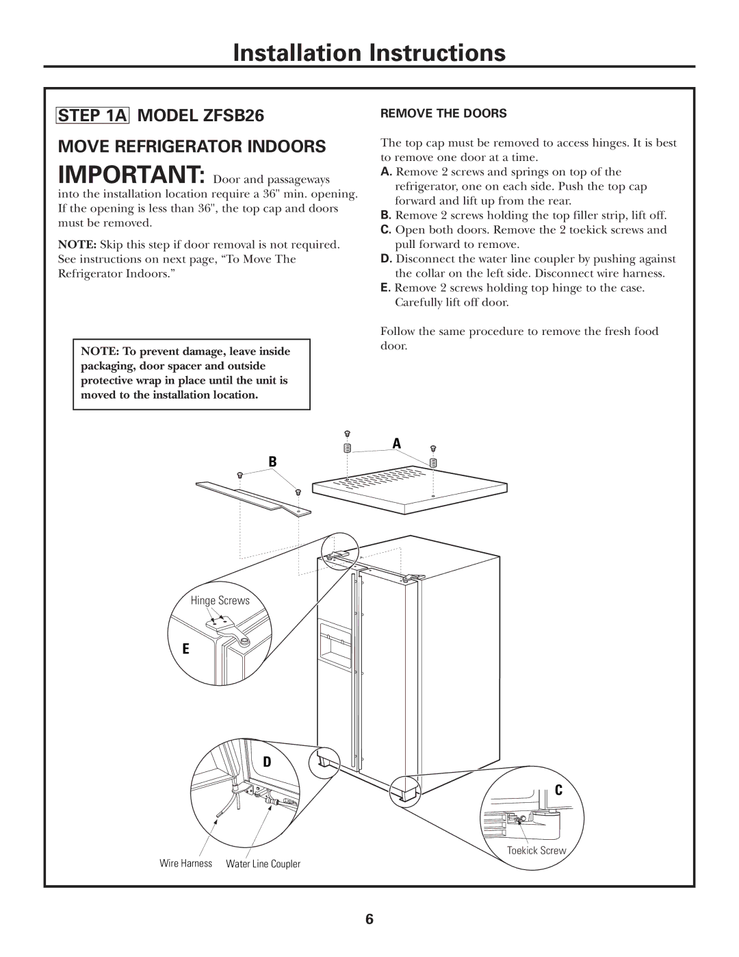 GE Monogram ZFSB26D SS, ZFSB25D SS installation instructions Model ZFSB26 Move Refrigerator Indoors 