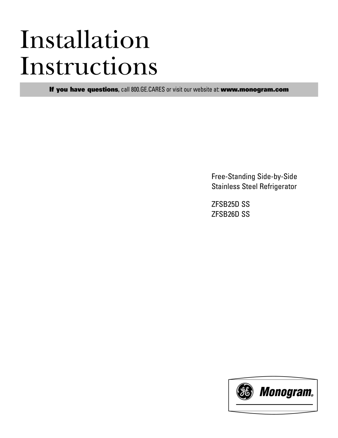 GE Monogram ZFSB25D SS installation instructions Installation Instructions, ZFSB26D SS 