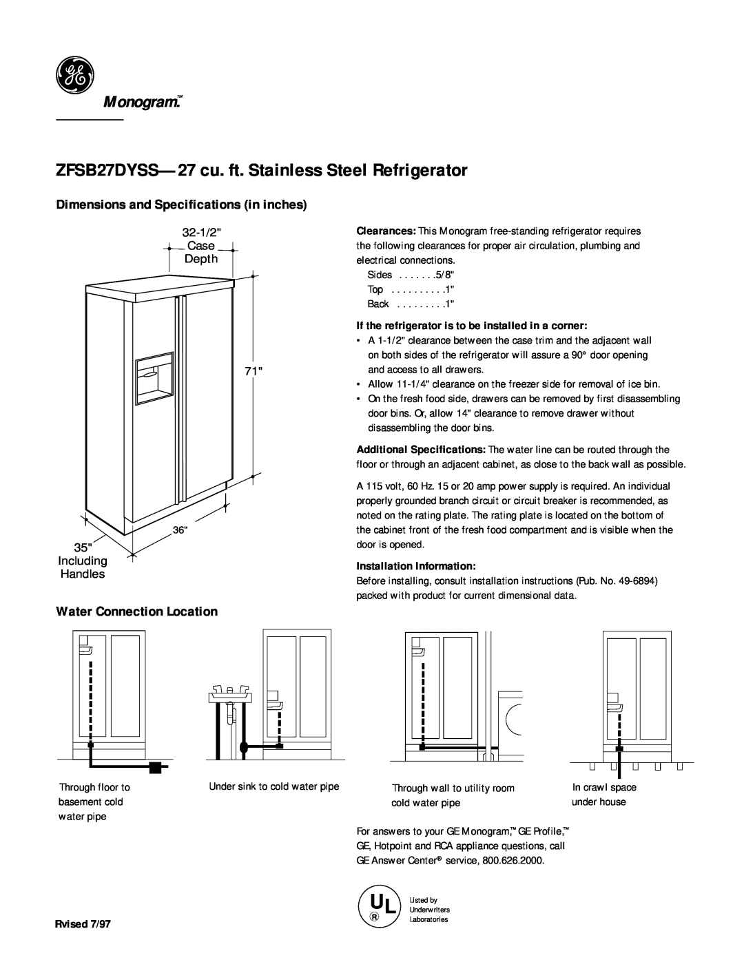 GE Monogram dimensions ZFSB27DYSS-27 cu. ft. Stainless Steel Refrigerator, Monogram, Water Connection Location 