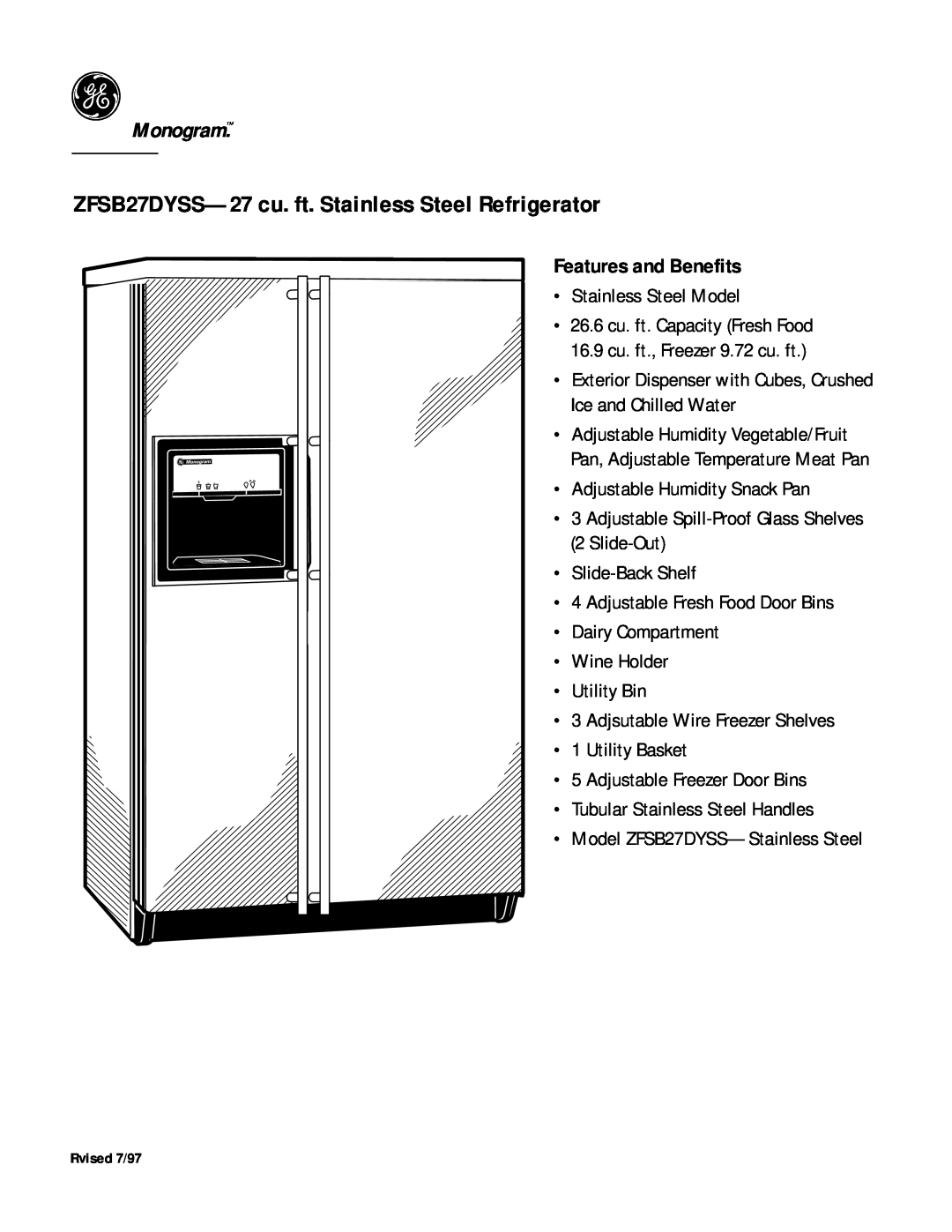 GE Monogram dimensions ZFSB27DYSS-27 cu. ft. Stainless Steel, Monogram, Features and Benefits 